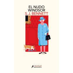 Libro El Nudo Windsor (Su Majestad, La Reina Investigadora 1) Autor S. J. Bennett