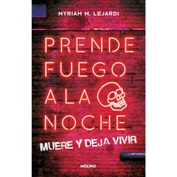Libro Prende Fuego A La Noche Autor Myriam M. Lejardi
