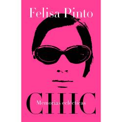 Libro Chic Autor Felisa Pinto