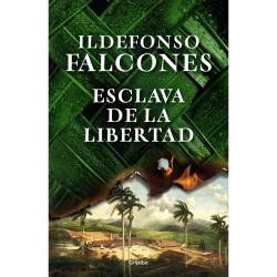 Libro Esclava De La Libertad Autor Ildefonso Falcones