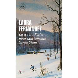 Libro La Seora Potter No Es Exactamente Santa Claus Autor Laura Fernndez