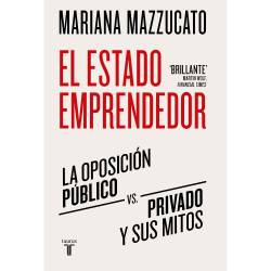 Libro Estado Emprendedor Autor Mariana Mazzucato