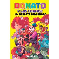 Libro Donato y Los Chamos. Un Rescate Peligroso Autor  Donato