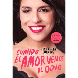 Libro Cuando El Amor Vence Al Odio Autor Victoria Donda