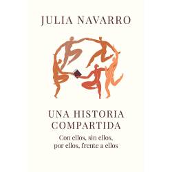 Libro Una Historia Compartida Autor Julia Navarro
