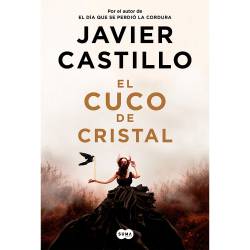 Libro El Cuco De Cristal Autor Javier Castillo