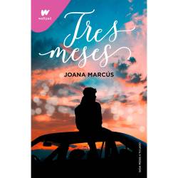 Libro Tres Meses (Meses A Tu Lado 3) Autor Joana Marcús