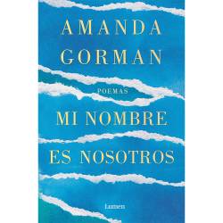 Libro Mi Nombre Es Nosotros Autor Amanda Gorman