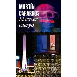 Libro El Tercer Cuerpo Autor Martn Caparrs