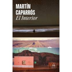 Libro El Interior Autor Martn Caparrs