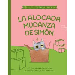 Libro La Alocada Mudanza De Simn (Huellitas Por La Casa 1) Autor Mara Fernanda Pichioni