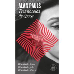 Libro Tres Novelas De poca Autor Alan Pauls