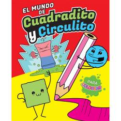 Libro El Mundo De Cuadradito Y Circulito Autor  Cuadradito Y Circulito