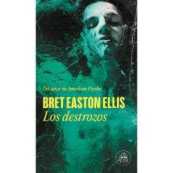 Libro Los Destrozos Autor Bret Easton Ellis