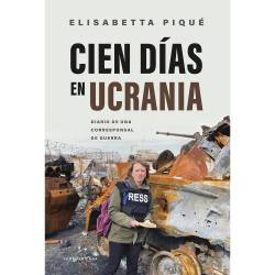 Libro Cien Das En Ucrania Autor Elisabetta Piqu
