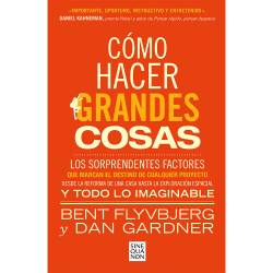 Libro Cmo Hacer Grandes Cosas Autor Dan Gardner/Bent Flyvbjerg