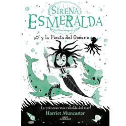 Libro Sirena Esmeralda y La Fiesta Del Ocano Autor Harriet Muncaster
