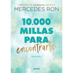Libro 10.000 Millas Para Encontrarte Autor Mercedes Ron