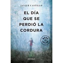 Libro El Da Que Se Perdi La Cordura Autor Javier Castillo