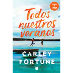 Libro Todos Nuestros Veranos Autor Carley Fortune