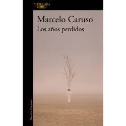 Libro Los Aos Perdidos Autor Marcelo Caruso