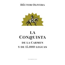 Libro La Conquista De La Carmen y De 15.000 Leguas Autor Hctor Olivera