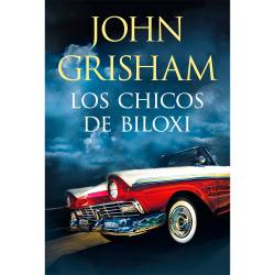 Libro Los Chicos De Biloxi Autor John Grisham