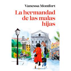 Libro La Hermandad De Las Malas Hijas Autor Vanessa Montfort