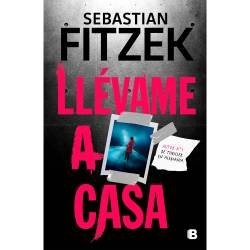 Libro Llvame A Casa Autor Sebastian Fitzek