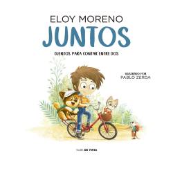 Libro Juntos (Cuentos Para Contar Entre Dos) Autor Eloy Moreno