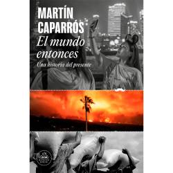 Libro El Mundo Entonces Autor Martn Caparrs