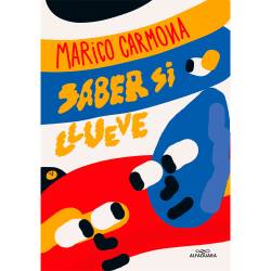 Libro Saber Si Llueve Autor Marico Carmona