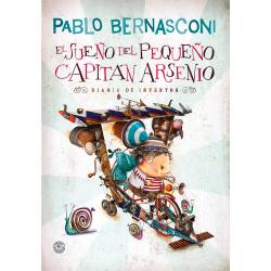 Libro El Sueo Del Capitn Arsenio Autor Pablo Bernasconi