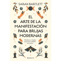 Libro Arte de la Manifestacin para Brujas Modernas Autor Sarah Bartlett