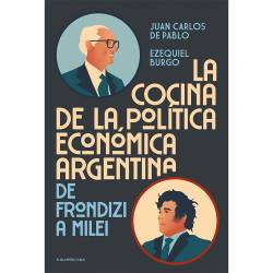 Libro Cocina Poltica Econmica Autor Juan Carlos de Pablo, Ezequiel Burgo