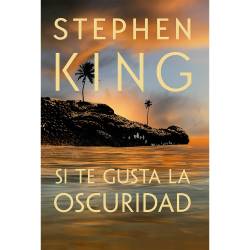 Libro Si Te Gusta La Oscuridad Autor Stephen King