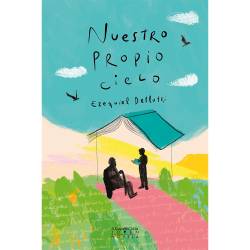 Libro Nuestro Propio Cielo Autor Ezequiel Dellutri