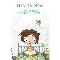 Libro Cuentos Para Entender El Mundo 3 Autor Eloy Moreno