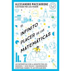 Libro El Infinito Placer De Las Matematicas Autor Alessandro Maccarrone