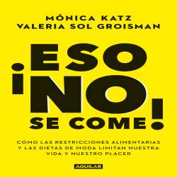 Libro Eso No Se Come! Autor Mnica Katz/Valeria Sol Groisman