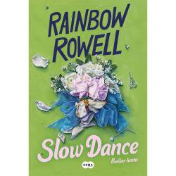 Libro Slow Dance (Bailar Lento) Autor Rainbow Rowell