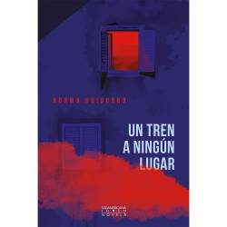 Libro Un Tren A Ningun Lugar Autor Norma Huidobro