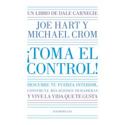 Libro Toma El Control! (Dale Carnegie) Autor Michael Hart, Joe; Crom
