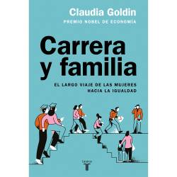 Libro Carrera Y Familia Autor Claudia Goldin