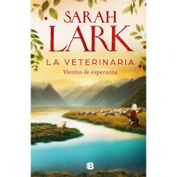 Libro La Veterinaria. Vientos De Esperanza Autor Sarah Lark