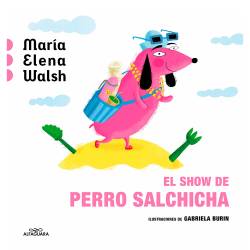 Libro El Show De Perro Salchicha (Acartonado) Autor Mara Walsh