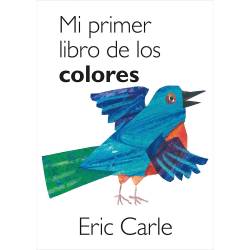 Libro Mi Primer Libro De Los Colores Autor Eric Carle