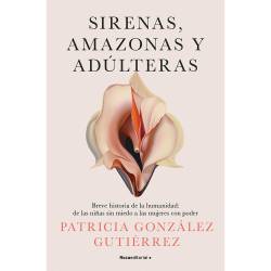 Libro Sirenas, Amazonas Y Adlteras Autor Patricia Gonzlez Gutirrez