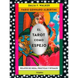 Libro El Tarot Como Espejo Relatos de India, Prcticas y Rituales Autor Dalia F. Walker, Fabio Gennaro Albertini