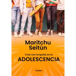 Libro Criar Con Empatia en la Adolescencia Autor Maritchu Seitn